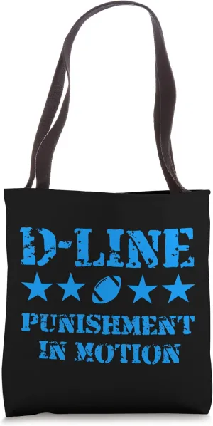 D-Line Punishment In Motion Football Defensive Lineman Tote Bag