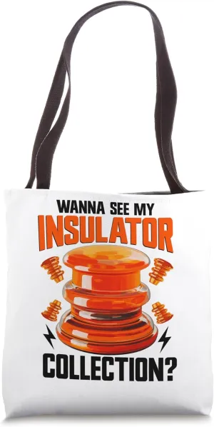 Telegraph Insulator Collecting Glass Insulator Collector Tote Bag